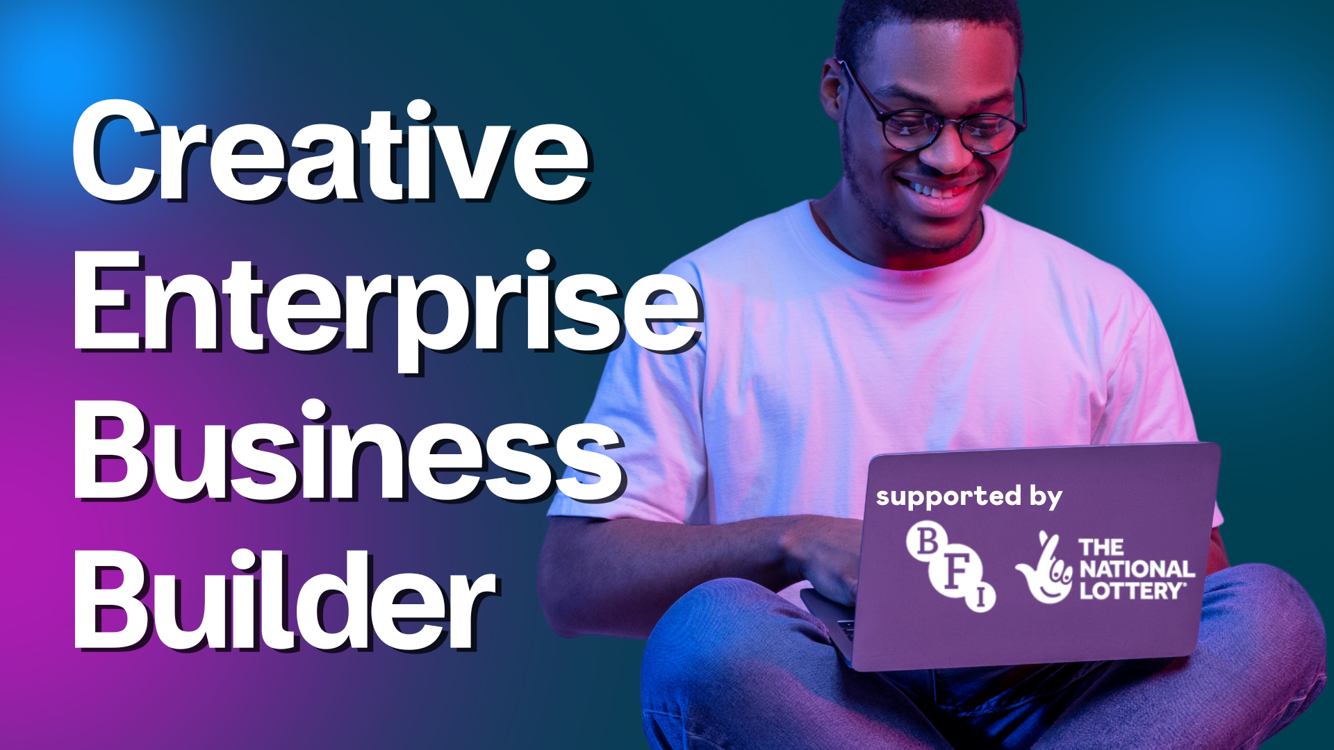 Creative Enterprise Business Builder, business support